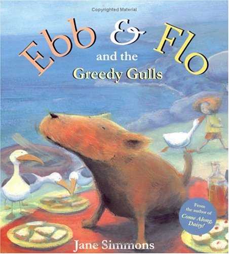 Ebb & Flo and the Greedy Gulls (9780689858109) by Simmons, Jane