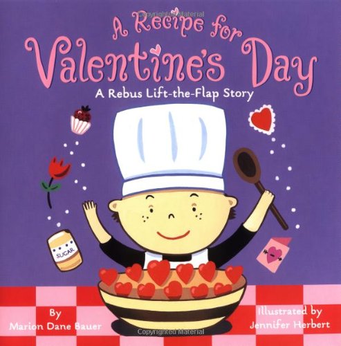 Beispielbild fr A Recipe for Valentine's Day : A Rebus Lift-the-Flap Story zum Verkauf von Better World Books