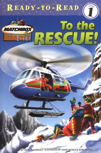 9780689858987: To the Rescue (MATCHBOX HERO CITY READY-TO-READ)