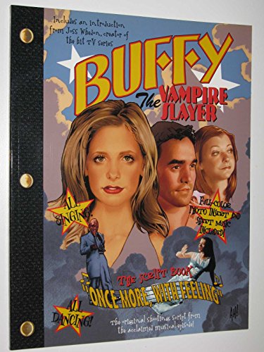 Imagen de archivo de Buffy The Vampire Slayer: Once More, With Feeling: The Script Book a la venta por Red's Corner LLC
