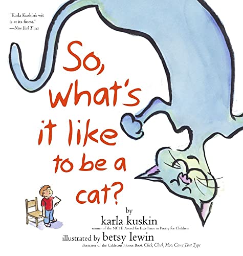 Beispielbild fr So, What's It Like to Be a Cat? zum Verkauf von Better World Books