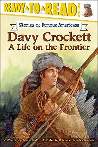 9780689859441: Davy Crockett: A Life on the Frontier: A Life on the Frontier (Ready-to-Read Level 3)
