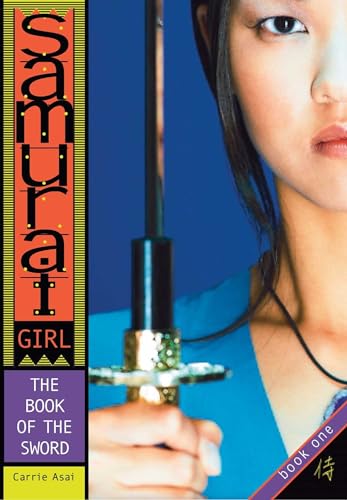 9780689859489: Samurai Girl: The Book of the Sword