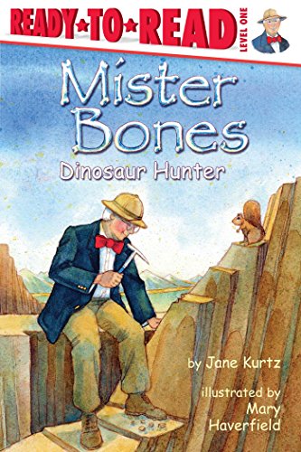 Beispielbild fr Mister Bones : Dinosaur Hunter (Ready-To-Read Level 1) zum Verkauf von Better World Books