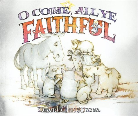 Imagen de archivo de O Come, All Ye Faithful a la venta por Better World Books
