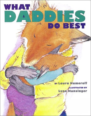 Imagen de archivo de What Daddies Do Best a la venta por Better World Books