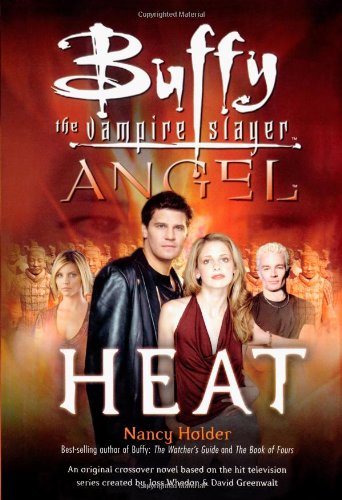 Beispielbild fr Heat (Buffy the Vampire Slayer and Angel crossover) zum Verkauf von Books of the Smoky Mountains