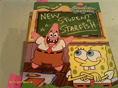 Beispielbild fr New Student Starfish (SPONGEBOB SQUAREPANTS CHAPTER BOOKS) zum Verkauf von Wonder Book