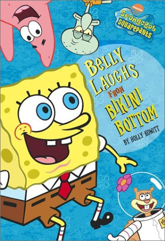 Imagen de archivo de SpongeBob Squarepants: Belly Laughs From Bikini Bottom a la venta por BookHolders