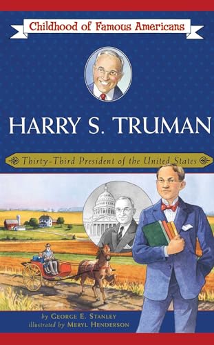 9780689862472: Harry S. Truman: Thirty-Third President of the United States (Childhood of Famous Americans (Paperback))