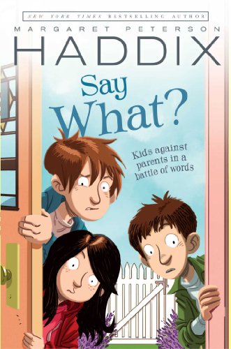 9780689862557: Say What? (Ready-for-Chapters)