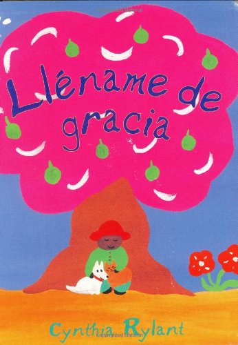 Llname de gracia (Give Me Grace- Spanish Edition) (9780689863059) by Rylant, Cynthia