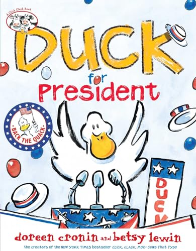 9780689863776: Duck for President (Click, Clack Books)