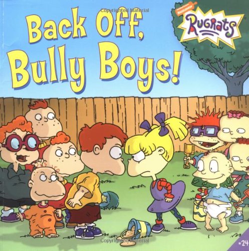 Back Off, Bully Boys! (Rugrats (8x8)) (9780689863950) by Richards, Kitty