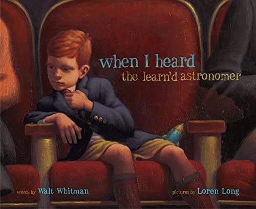 Imagen de archivo de When I Heard the Learn'd Astronomer (Golden Kite Honors) a la venta por Your Online Bookstore