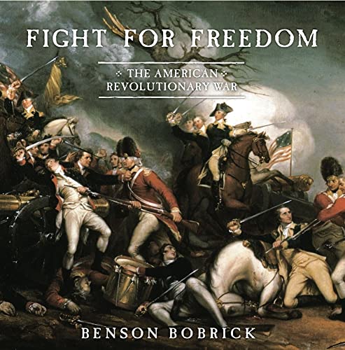 Imagen de archivo de Fight for Freedom: The American Revolutionary War a la venta por Gulf Coast Books