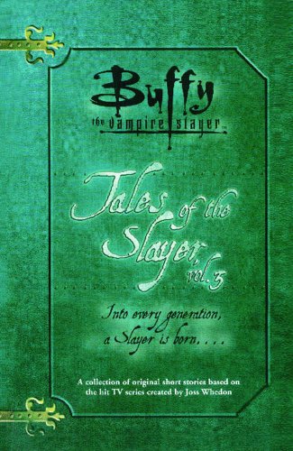 9780689864360: Tales of the Slayer (Buffy the Vampire Slayer Tales of the Slayer Vol 3)