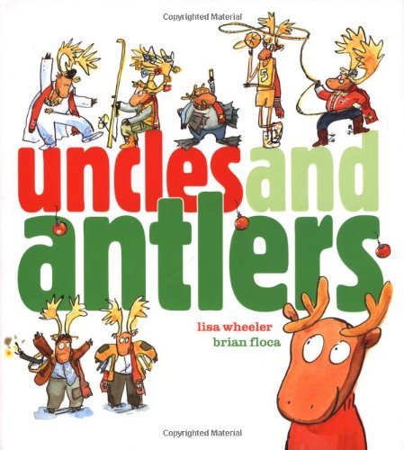 9780689864698: Uncles and Antlers (Richard Jackson Books)