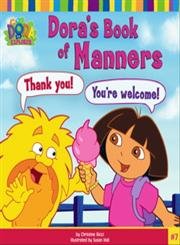 Beispielbild fr Dora's Book of Manners (DORA THE EXPLORER) zum Verkauf von Orion Tech