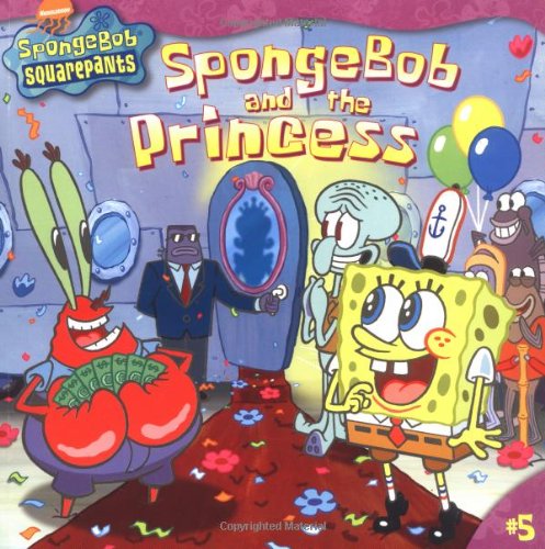 9780689865817: Spongebob and the Princess (SPONGEBOB SQUAREPANTS (8x8), 5)