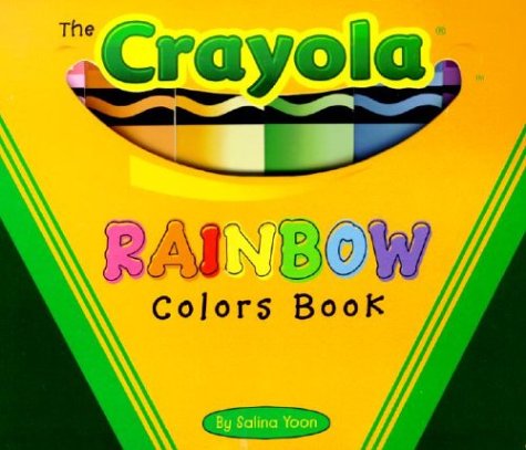 9780689865862: The Crayola Rainbow Colors Book