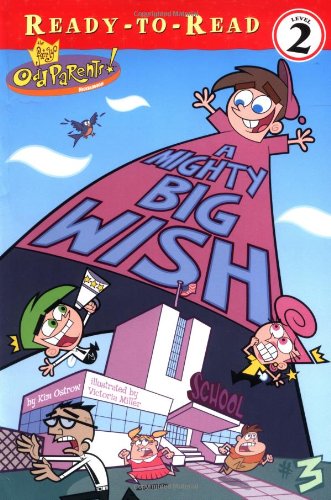 Stock image for A Mighty Big Wish (Fairly OddParents Ready-to-Read) for sale by Front Cover Books