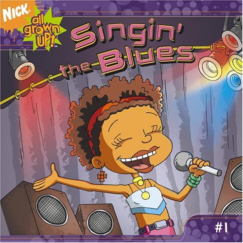 9780689866067: Singin' the Blues (All Grown Up!)