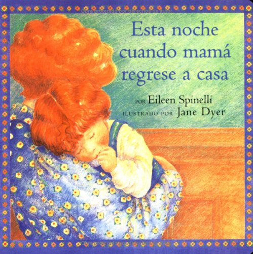 Beispielbild fr Esta noche cuando mam? regrese a casa (When Mama Comes Home Tonight) (Classic Board Books) (Spanish Edition) zum Verkauf von SecondSale