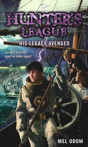 Stock image for His Legacy Avenged (Hunter's League) for sale by Second Chance Books & Comics