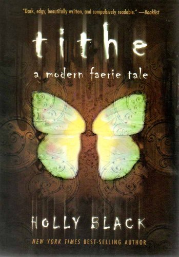 Stock image for Tithe: A Modern Faerie Tale for sale by Gulf Coast Books