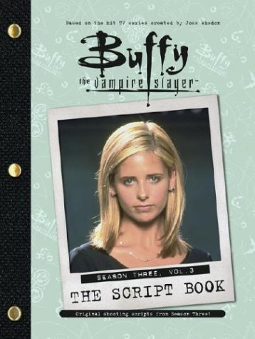 9780689867149: Buffy the Vampire Slayer: The Script Book, Season 3 (Buffy the Vampire Slayer, 3)
