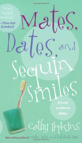 Beispielbild fr Mates, Dates, and Sequin Smiles (Mates, Dates Series) zum Verkauf von Heisenbooks