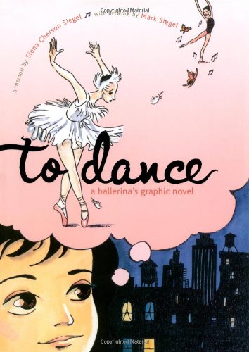 9780689867477: To Dance: A Ballerina's Graphic Novel
