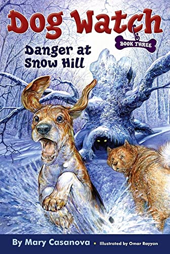 9780689868122: Danger at Snow Hill: Volume 3 (Dog Watch, 3)