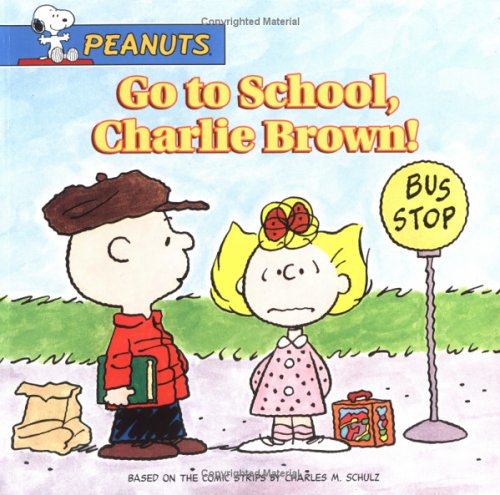 Beispielbild fr Go to School, Charlie Brown! (Peanuts) zum Verkauf von SecondSale