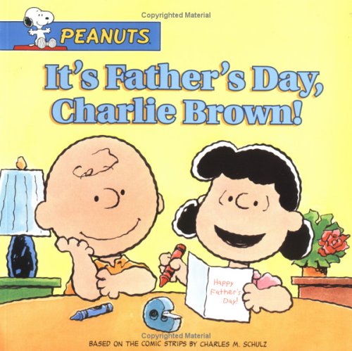 Beispielbild fr It's Father's Day, Charlie Brown! (Peanuts) zum Verkauf von SecondSale