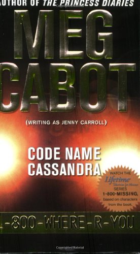 9780689868450: Code Name Cassandra (1-800-Where-R-You)