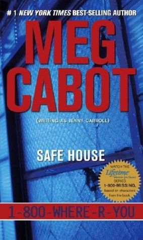 Safe House (1-800-where-r-you) (9780689868467) by Cabot, Meg