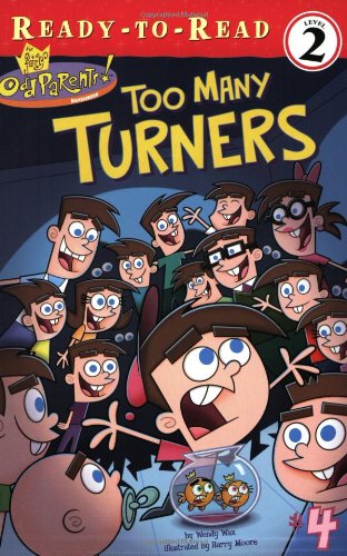 9780689868597: Too Many Turners (Fairly OddParents Ready-To-Read)
