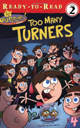 Stock image for Too Many Turners (Fairly OddParents Ready-To-Read) for sale by BooksRun