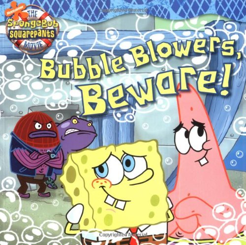 9780689868627: Bubble Blowers, Beware (Spongebob Squarepants (8x8))