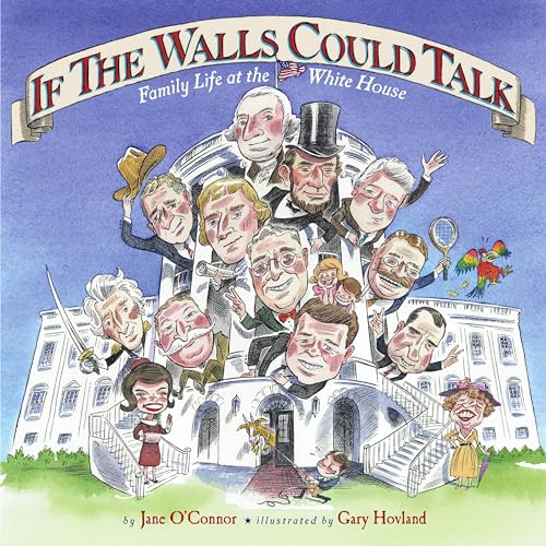 9780689868634: If the Walls Could Talk: Family Life at the White House