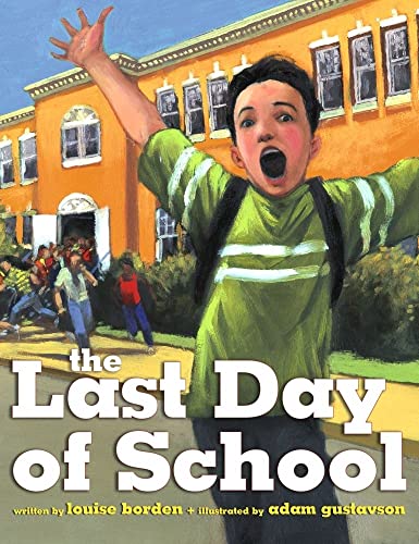 The Last Day of School (9780689868696) by Borden, Louise