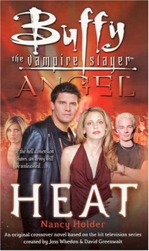 Heat (Buffy the Vampire Slayer Angel) (9780689869068) by Holder, Nancy