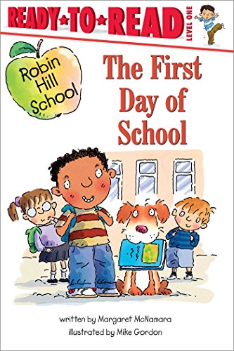 9780689869143: The First Day of School: Ready-to-Read Level 1 (Robin Hill School)