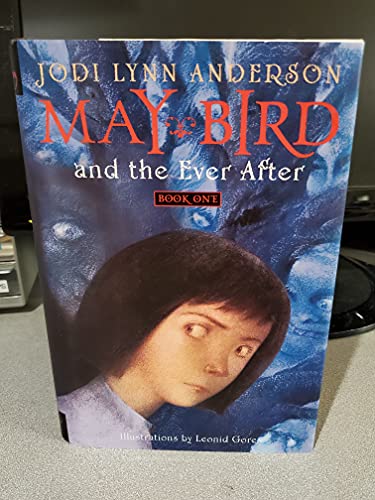 May Bird and the Ever After : Book One