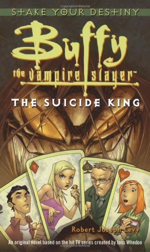 Imagen de archivo de The Suicide King (Buffy the Vampire Slayer) a la venta por Books of the Smoky Mountains