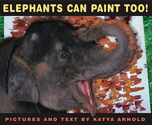 Stock image for Elephants Can Paint Too! for sale by Better World Books: West