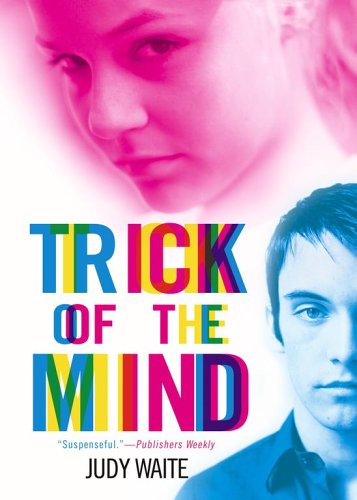Trick of the Mind (9780689870156) by Waite, Judy