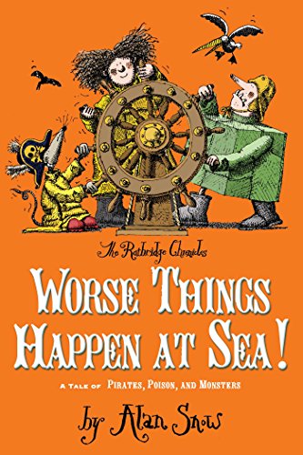 Beispielbild fr Worse Things Happen at Sea! : A Tale of Pirates, Poison, and Monsters zum Verkauf von Better World Books